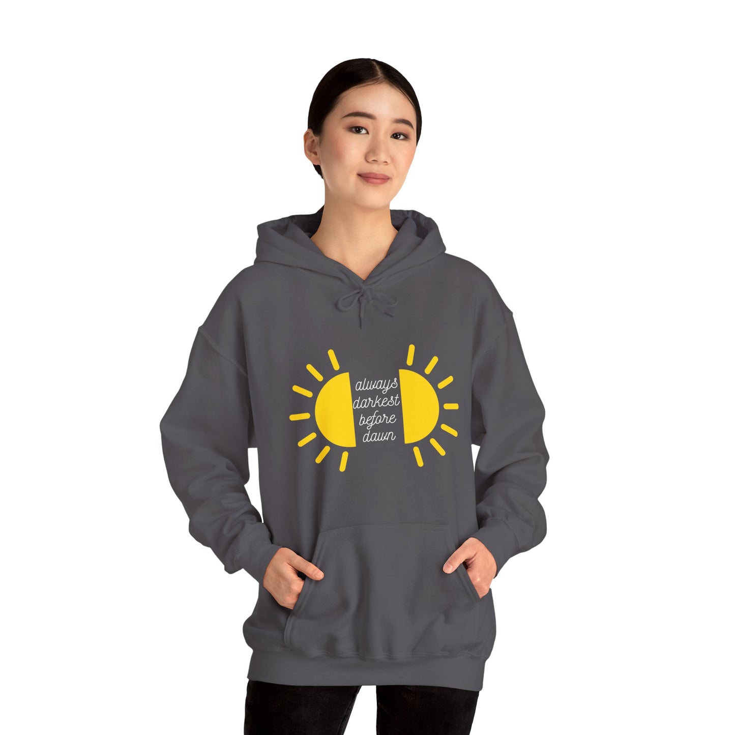 Always Darkest Before The Dawn Hoodie