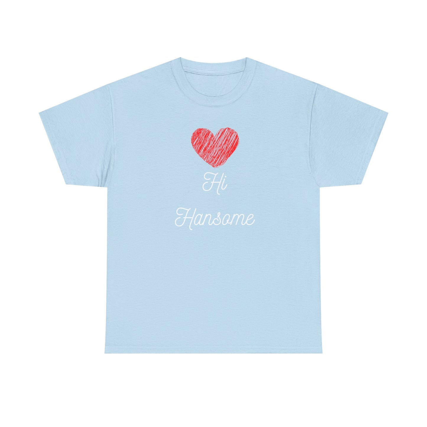 Hi Handsome Tee