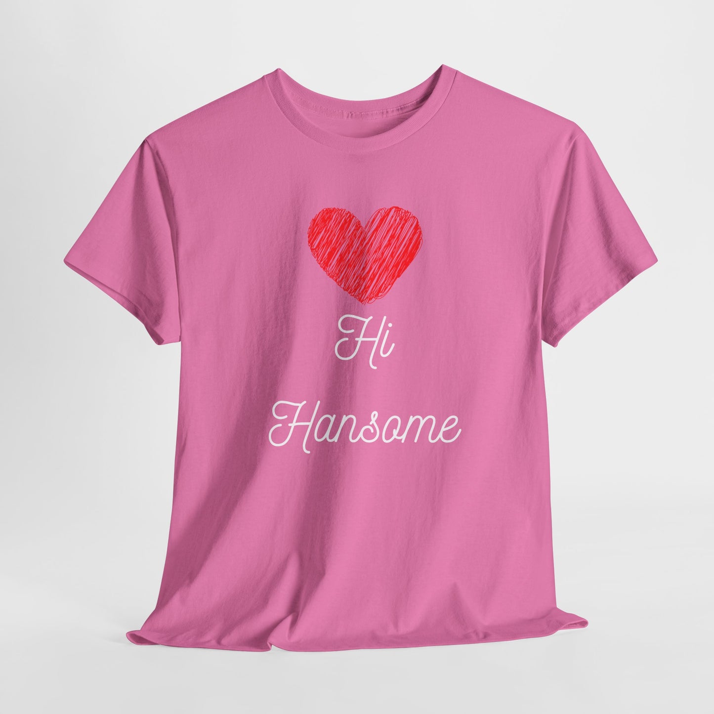 Hi Handsome Tee