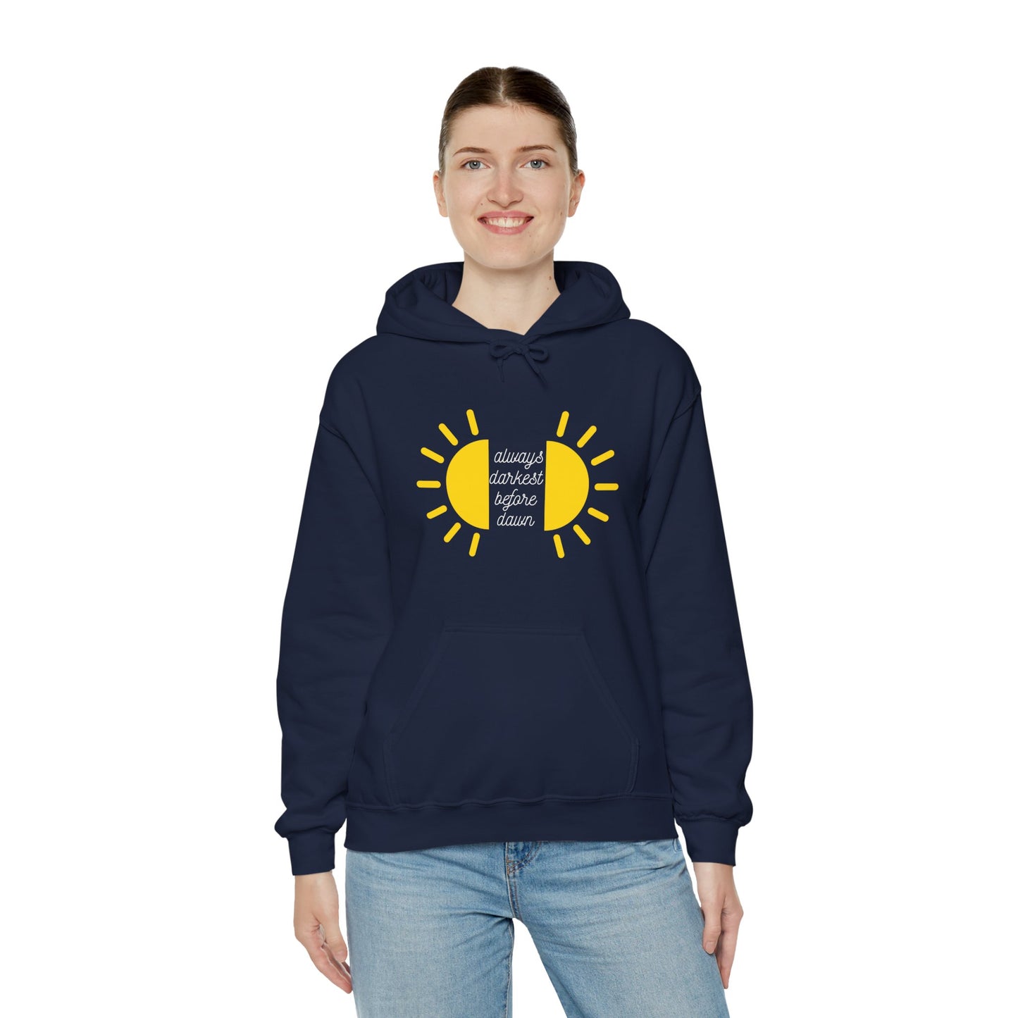 Always Darkest Before The Dawn Hoodie