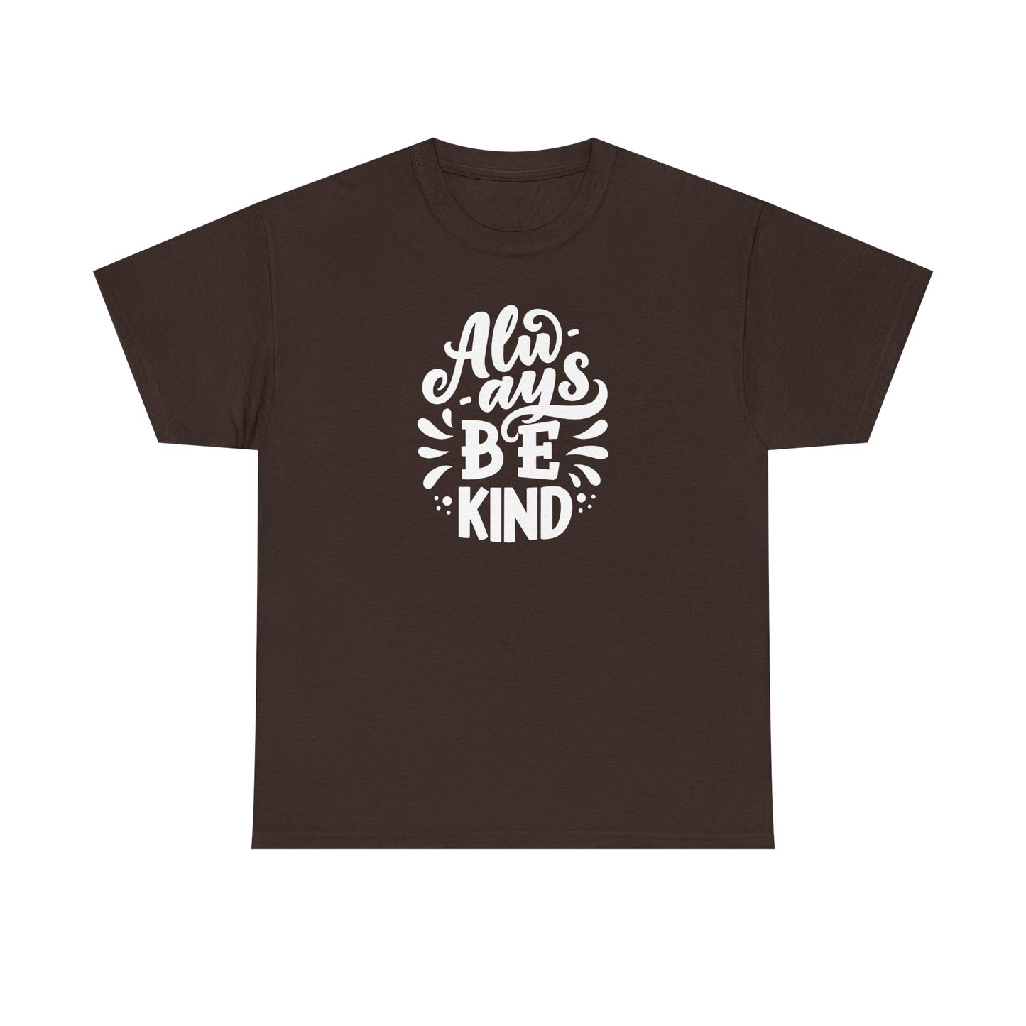Always BeKind Tee Shirt