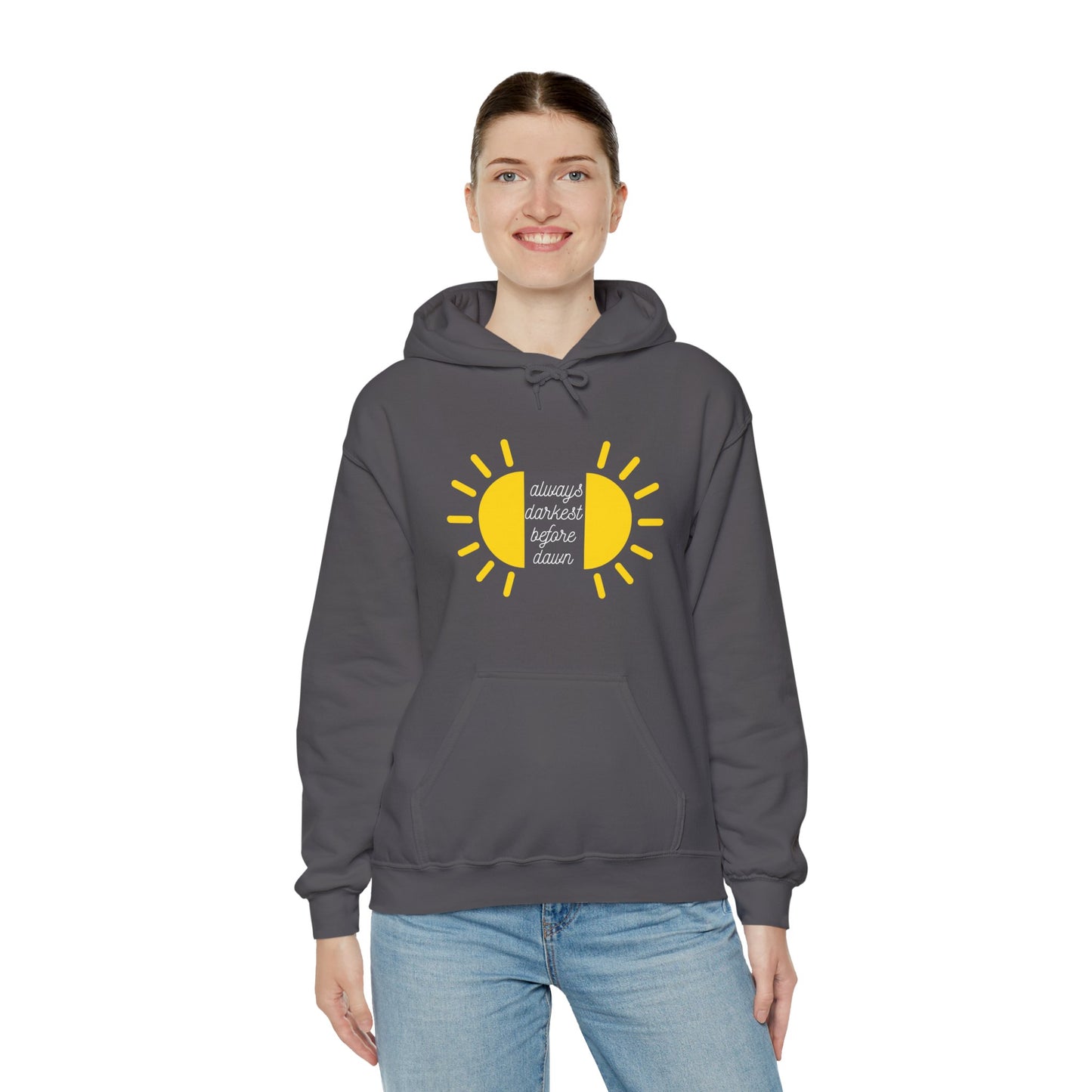 Always Darkest Before The Dawn Hoodie