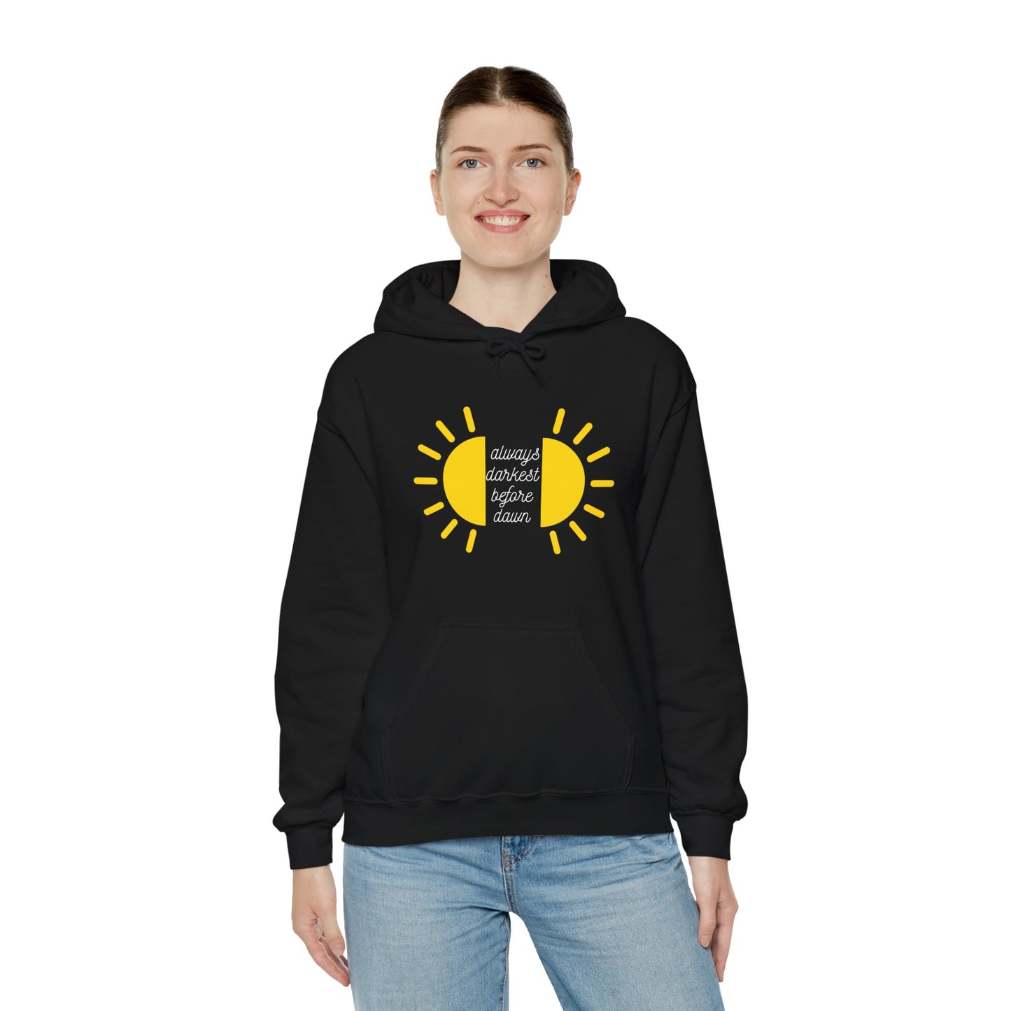 Always Darkest Before The Dawn Hoodie