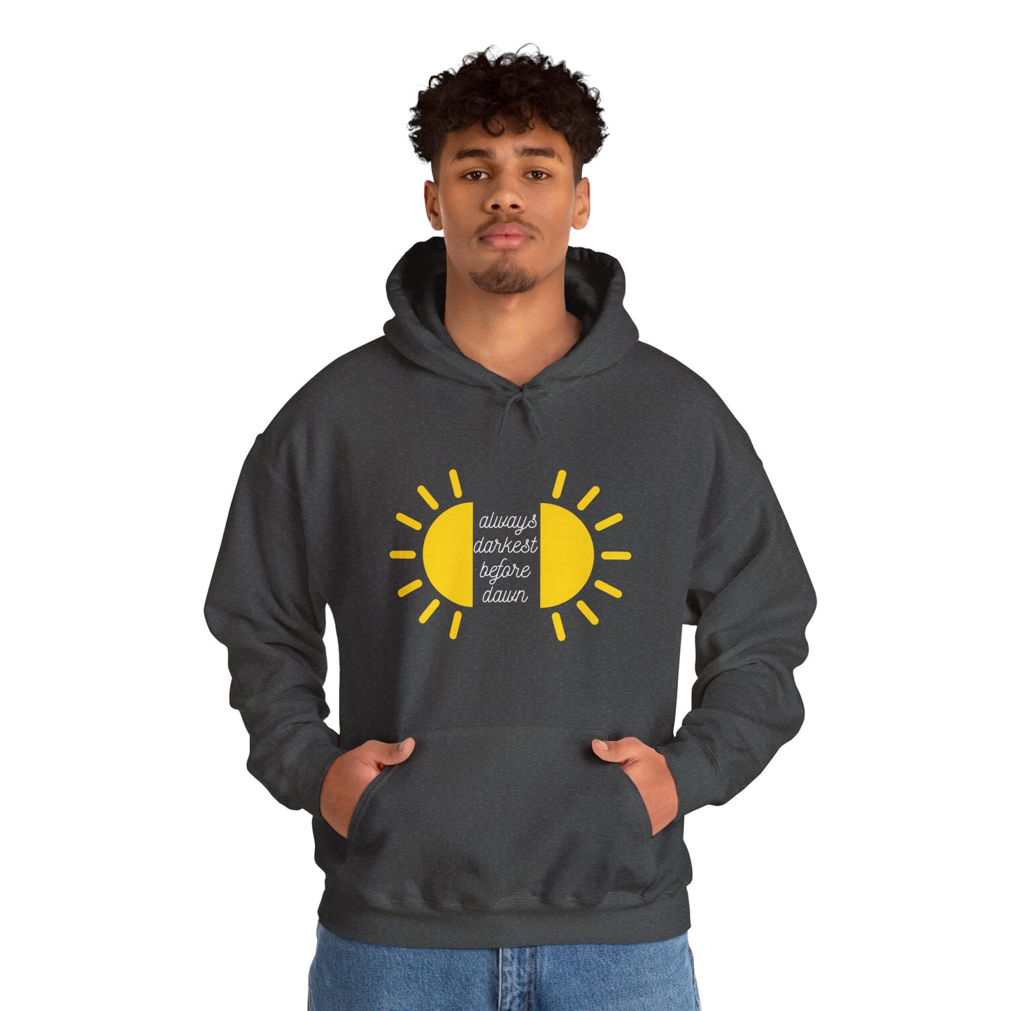 Always Darkest Before The Dawn Hoodie