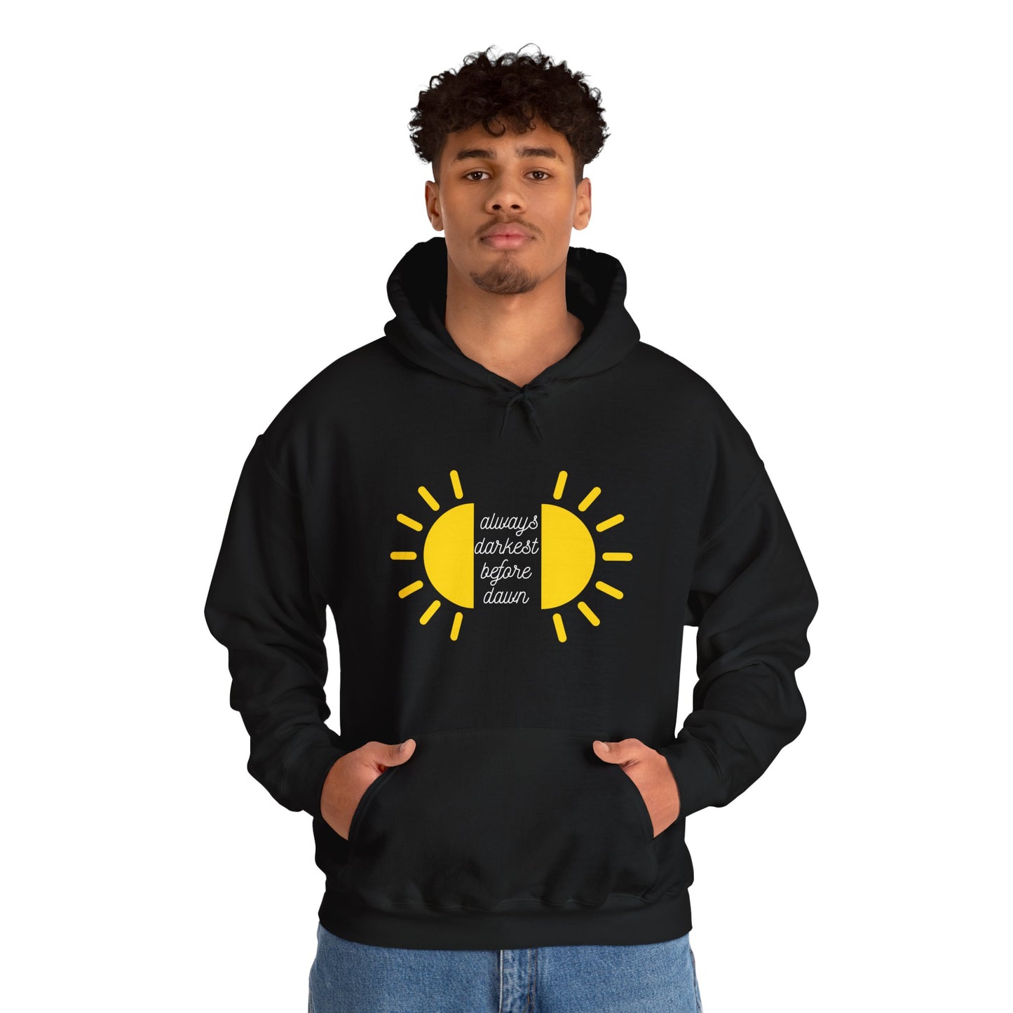 Always Darkest Before The Dawn Hoodie