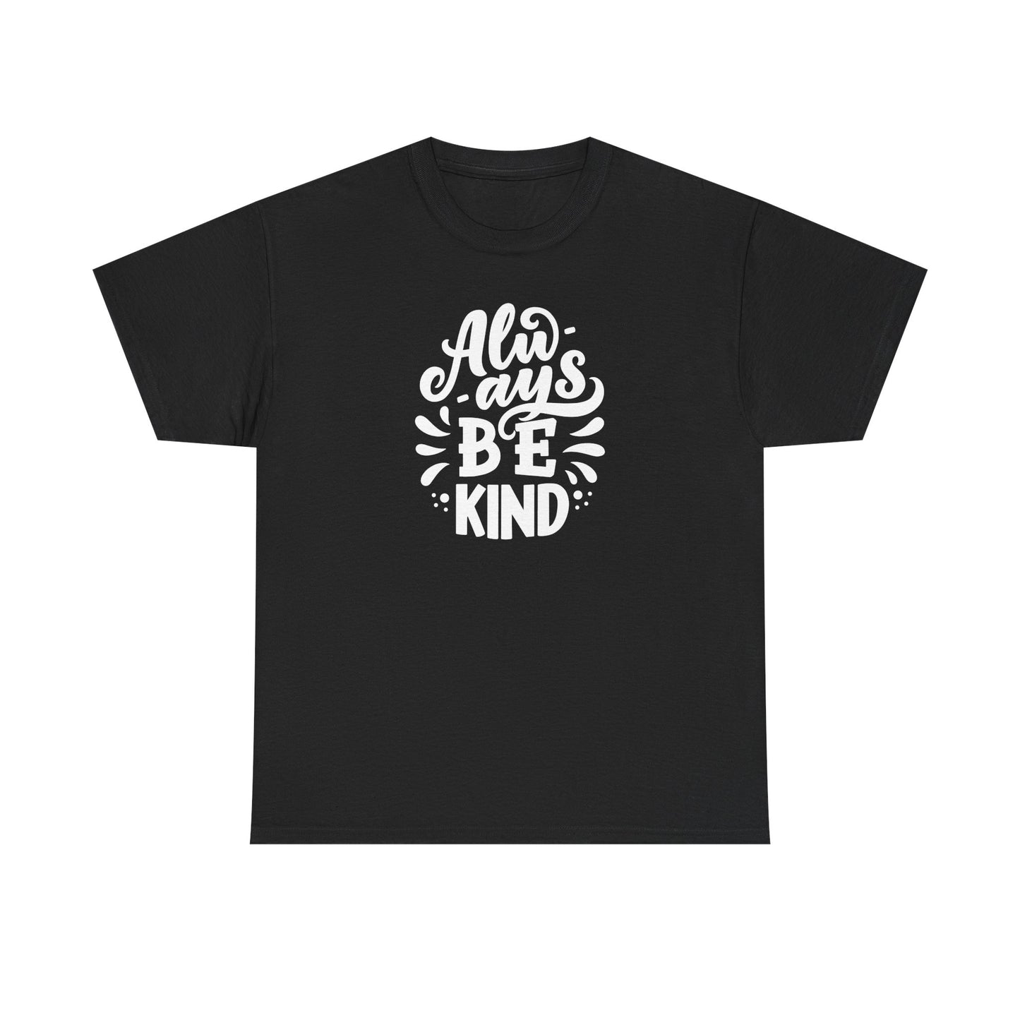 Always BeKind Tee Shirt