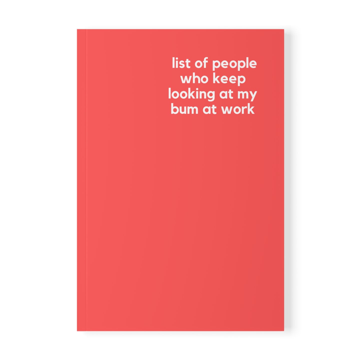 Look At My Bum - Naughty Pads - Light Red A5 Soft Cover Journal