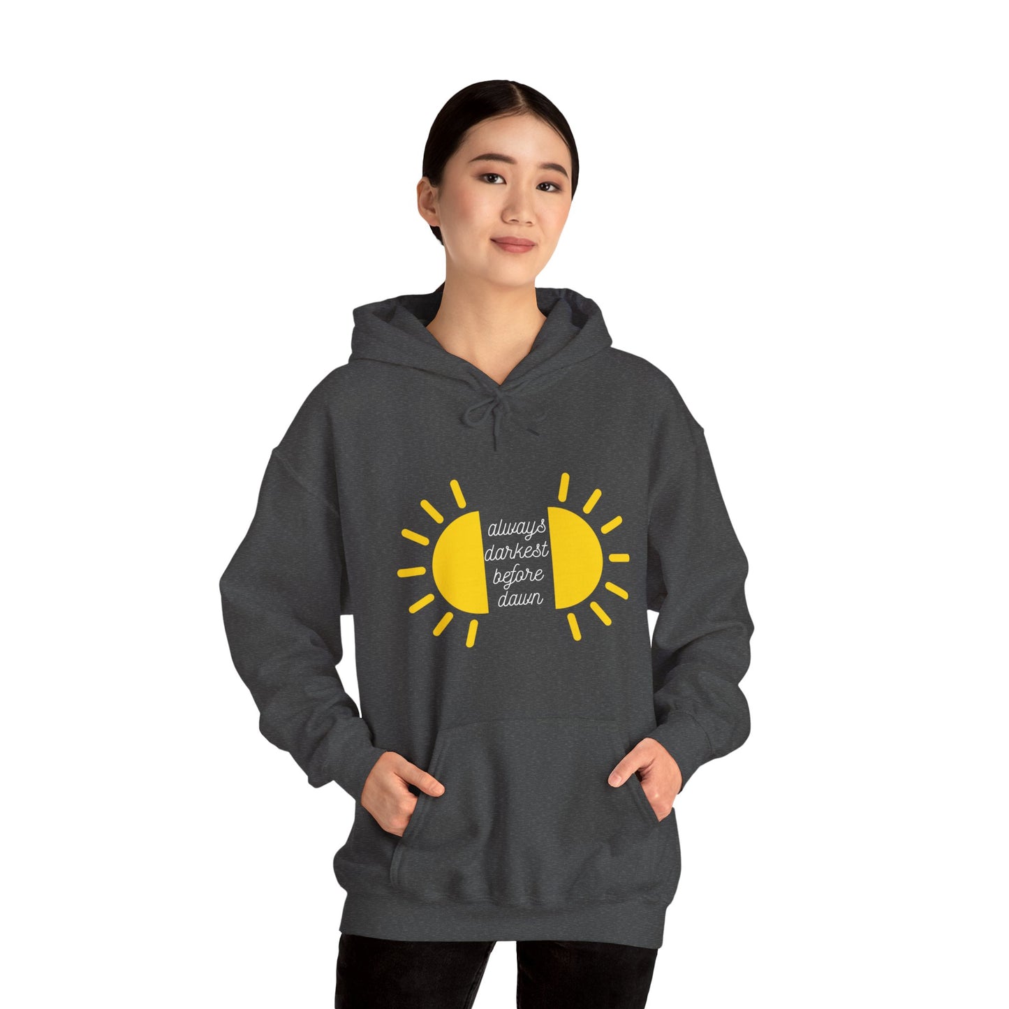 Always Darkest Before The Dawn Hoodie