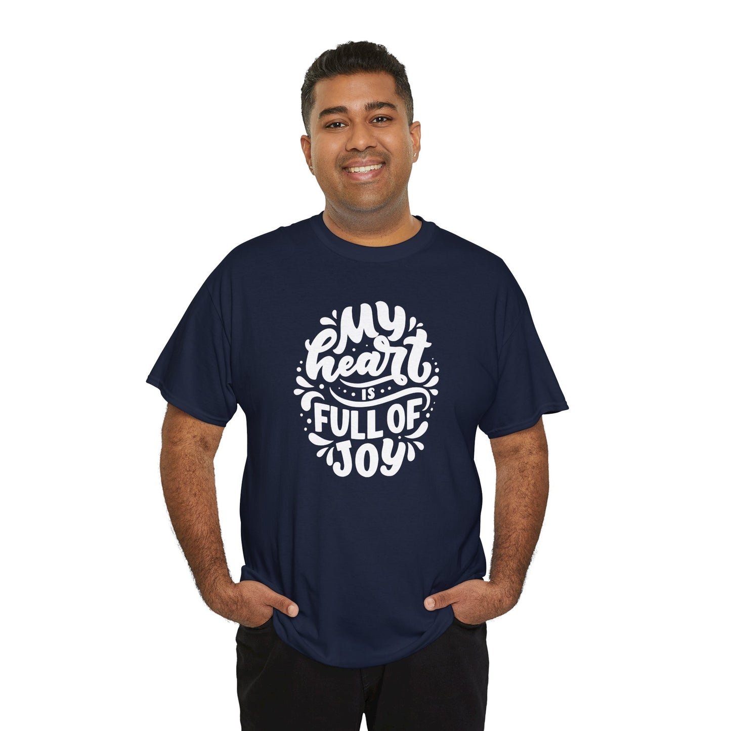 'My Heart Is Full Of Joy' Unisex Tee