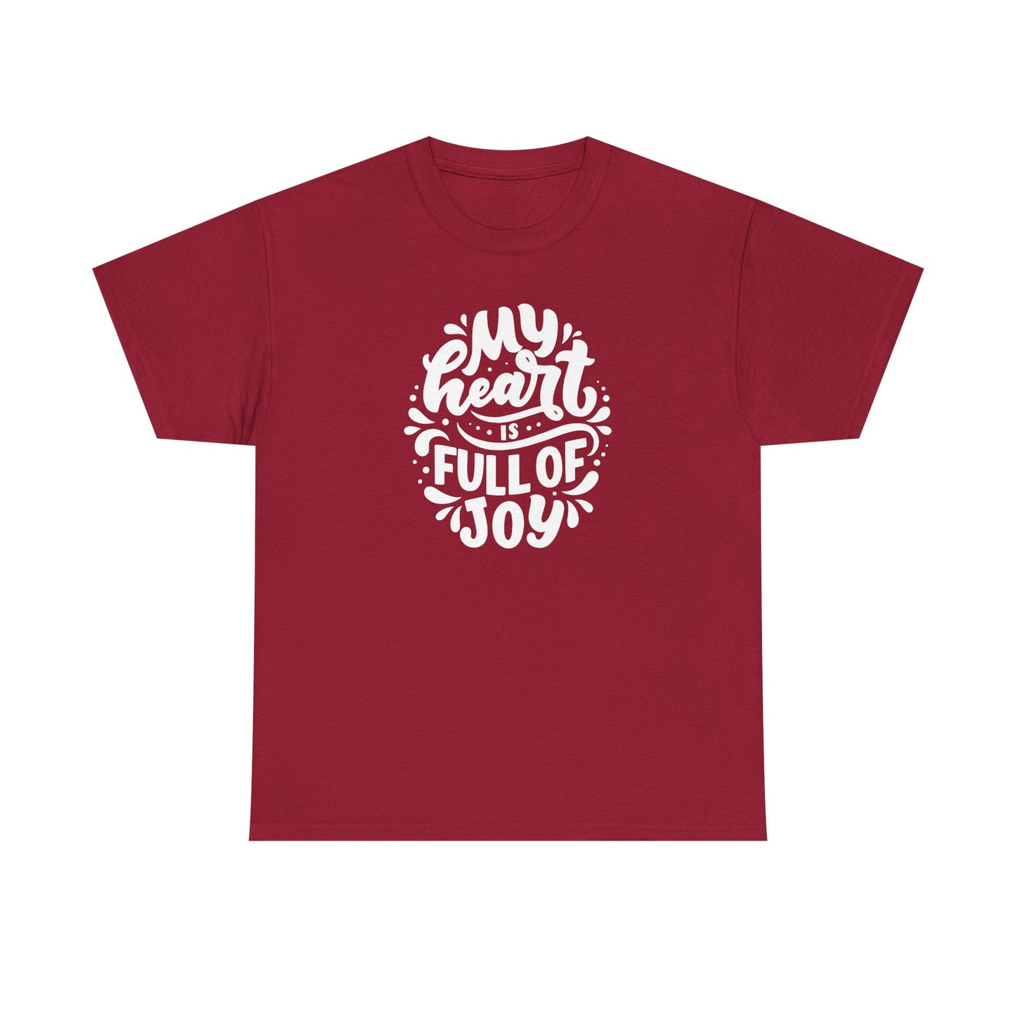 'My Heart Is Full Of Joy' Unisex Tee