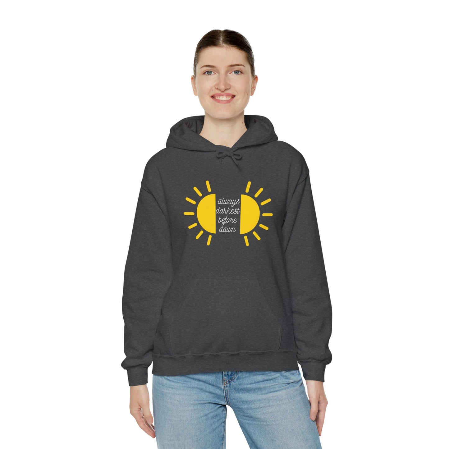 Always Darkest Before The Dawn Hoodie