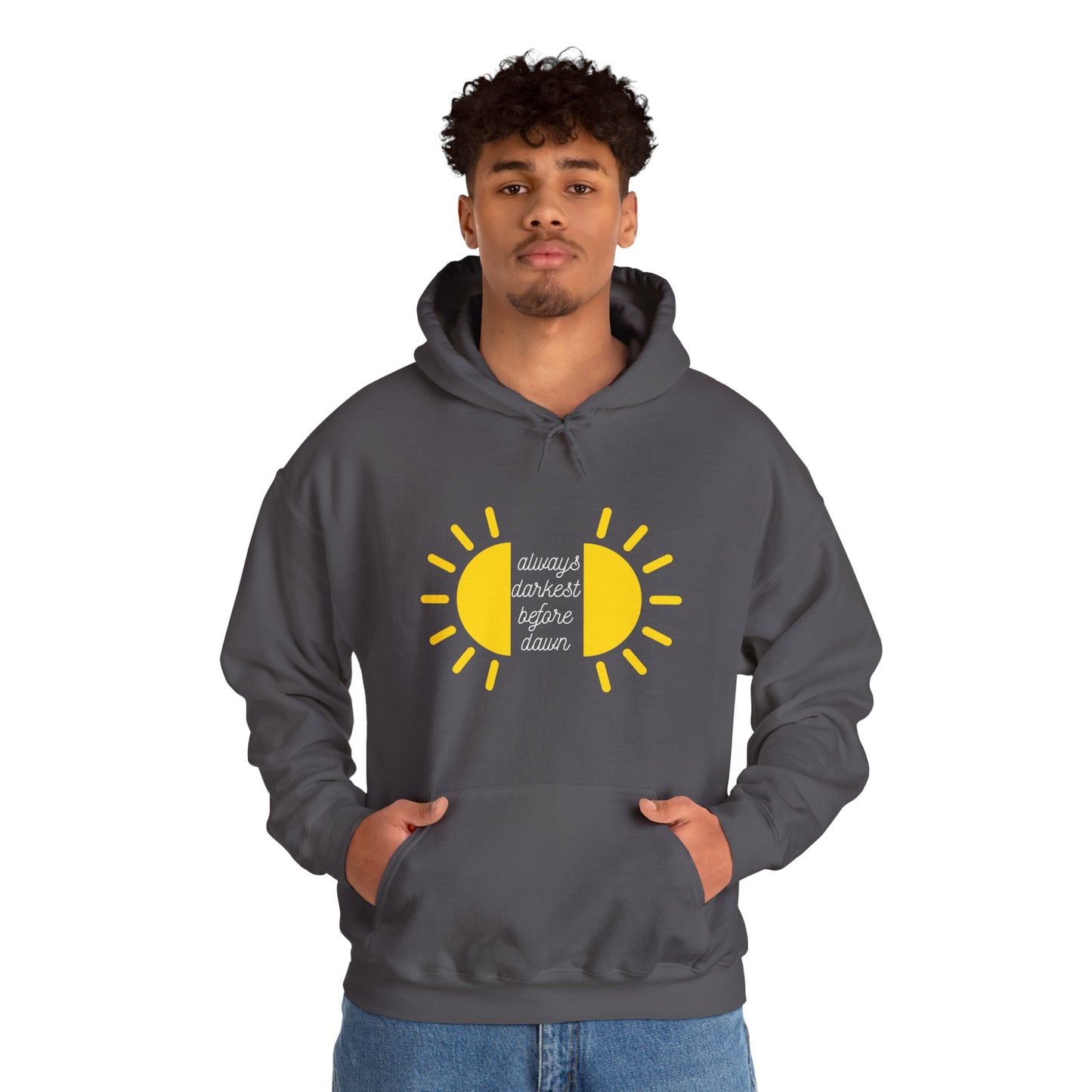 Always Darkest Before The Dawn Hoodie