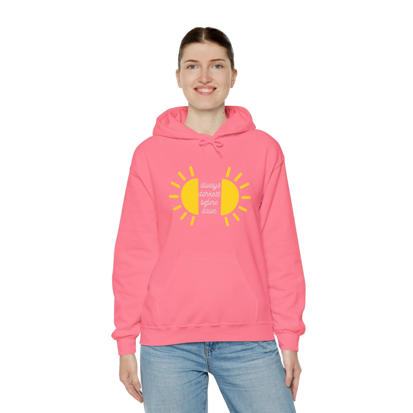 Always Darkest Before The Dawn Hoodie