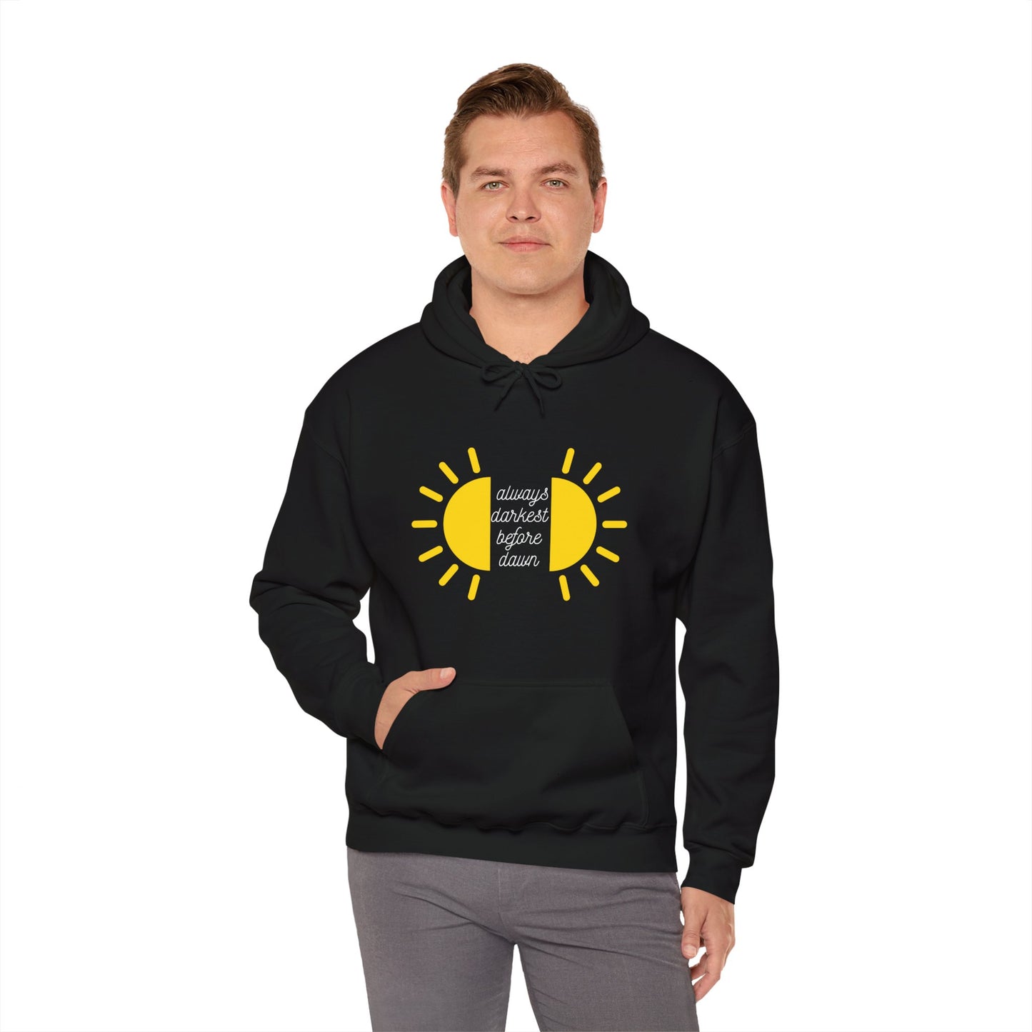 Always Darkest Before The Dawn Hoodie