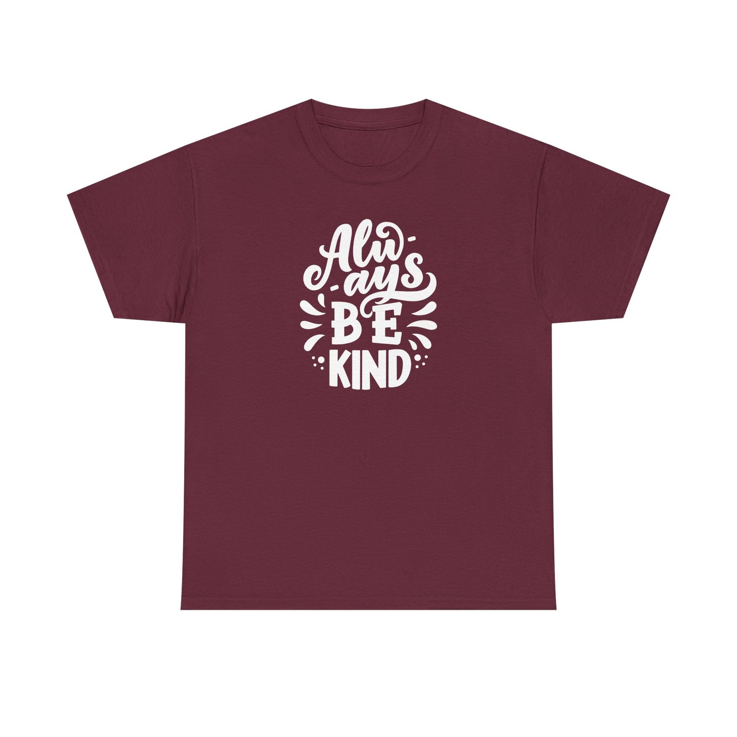 Always BeKind Tee Shirt