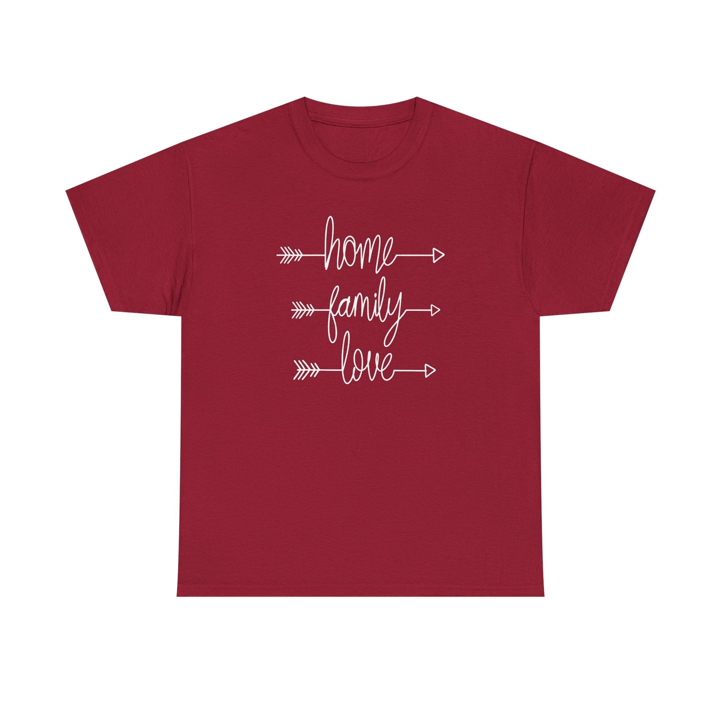 Home Family Love Motivational Tee
