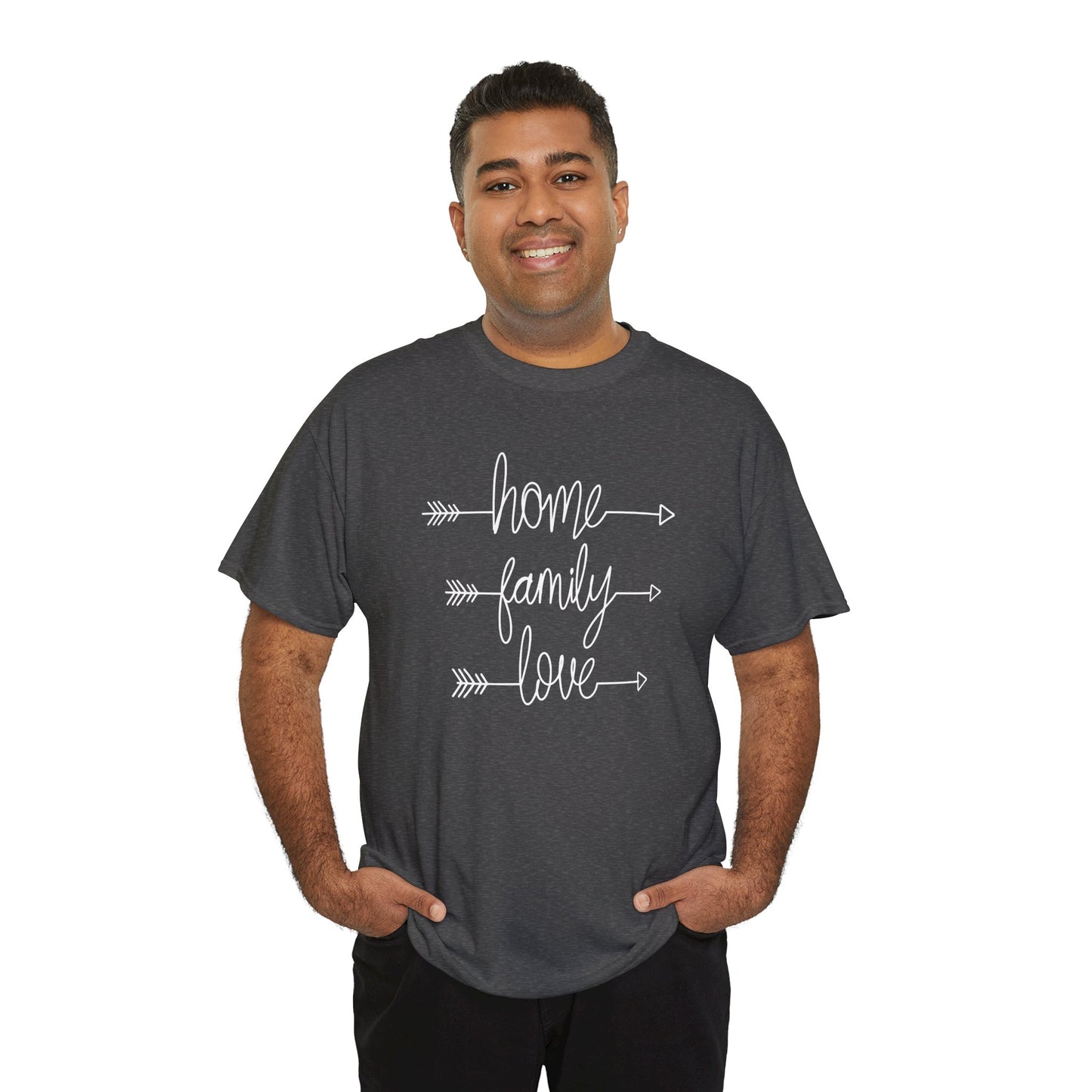 Home Family Love Motivational Tee