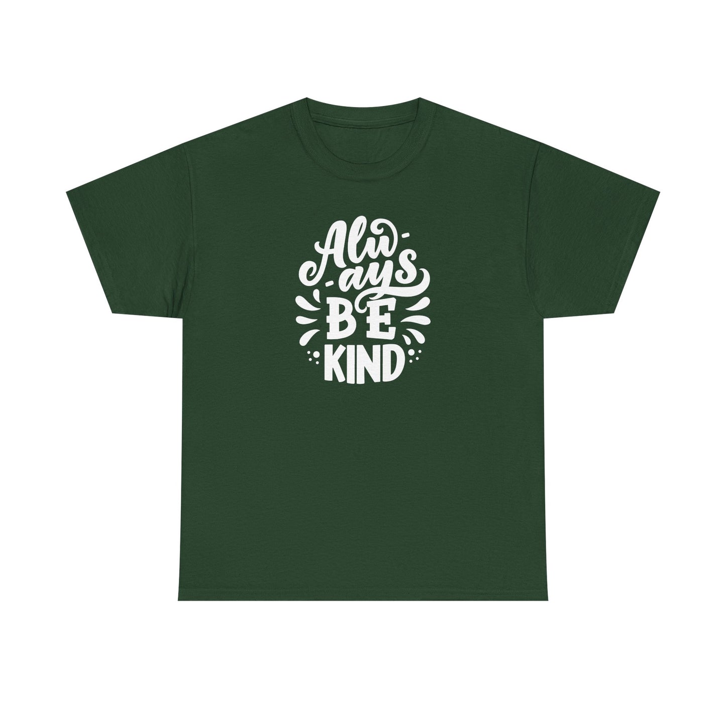Always BeKind Tee Shirt