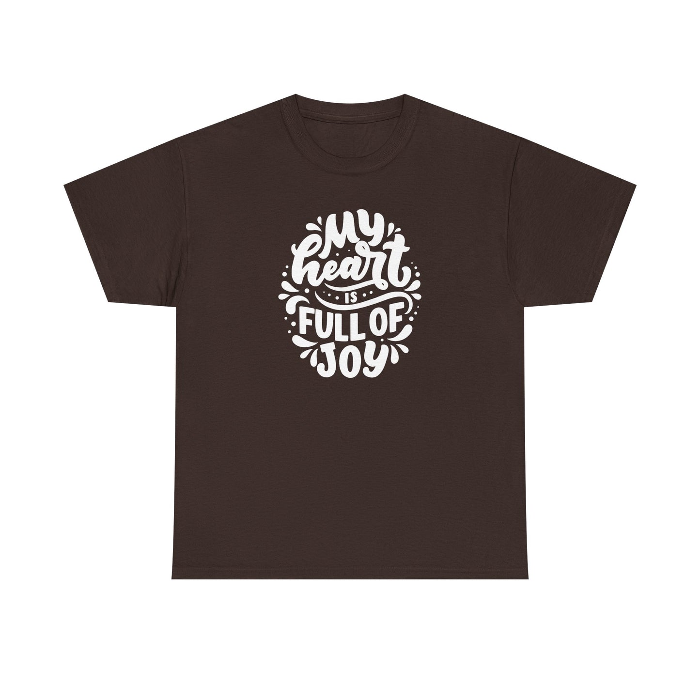 'My Heart Is Full Of Joy' Unisex Tee