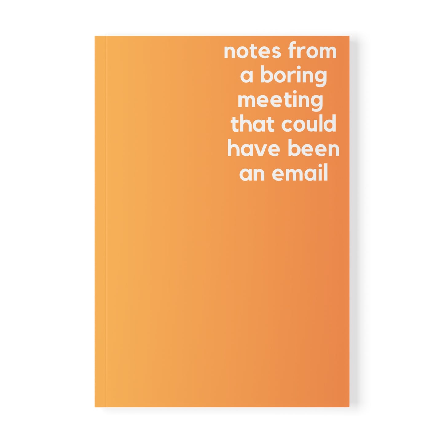 Boring Meeting - Naughty Pads - Orange/ Peach A5 Soft Cover Journal