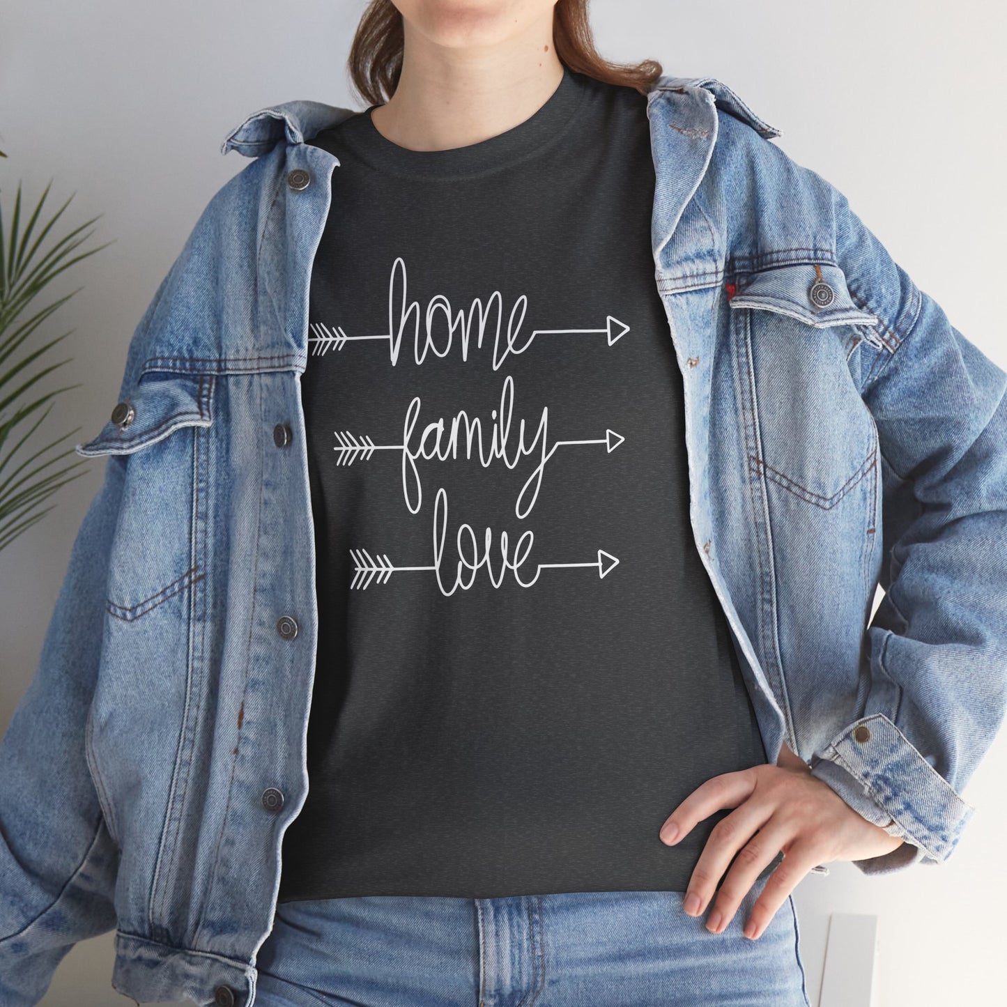 Home Family Love Motivational Tee