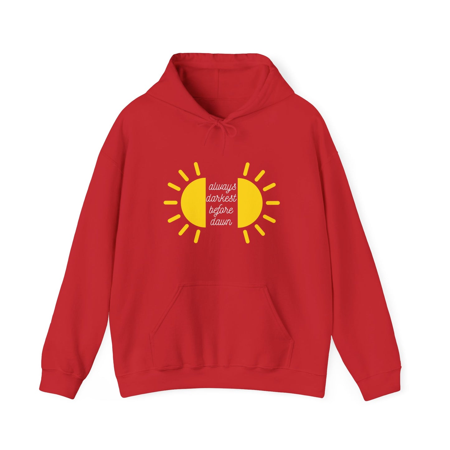 Always Darkest Before The Dawn Hoodie