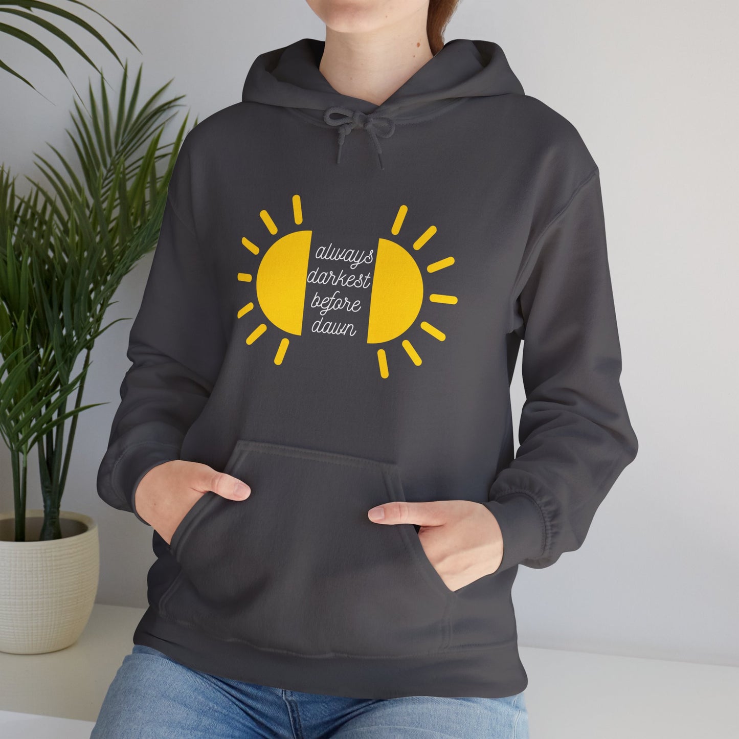 Always Darkest Before The Dawn Hoodie