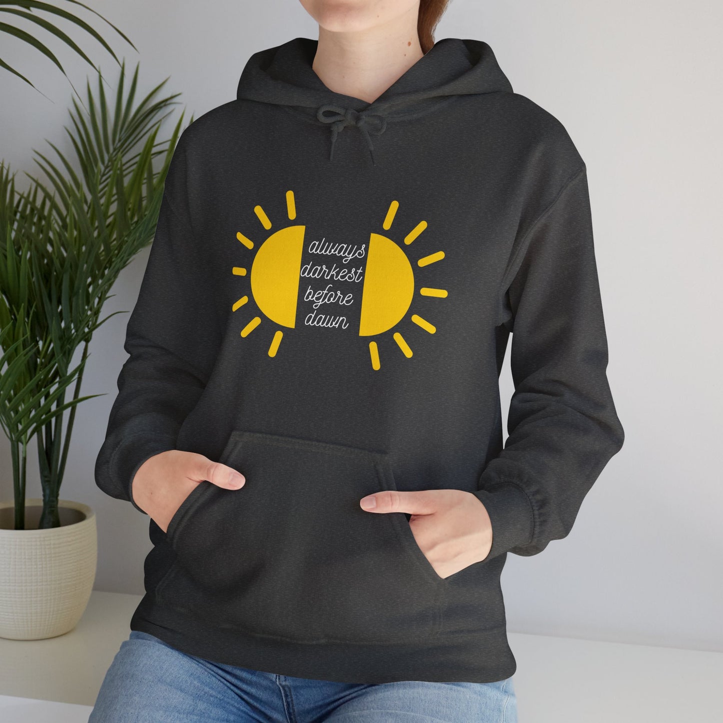 Always Darkest Before The Dawn Hoodie