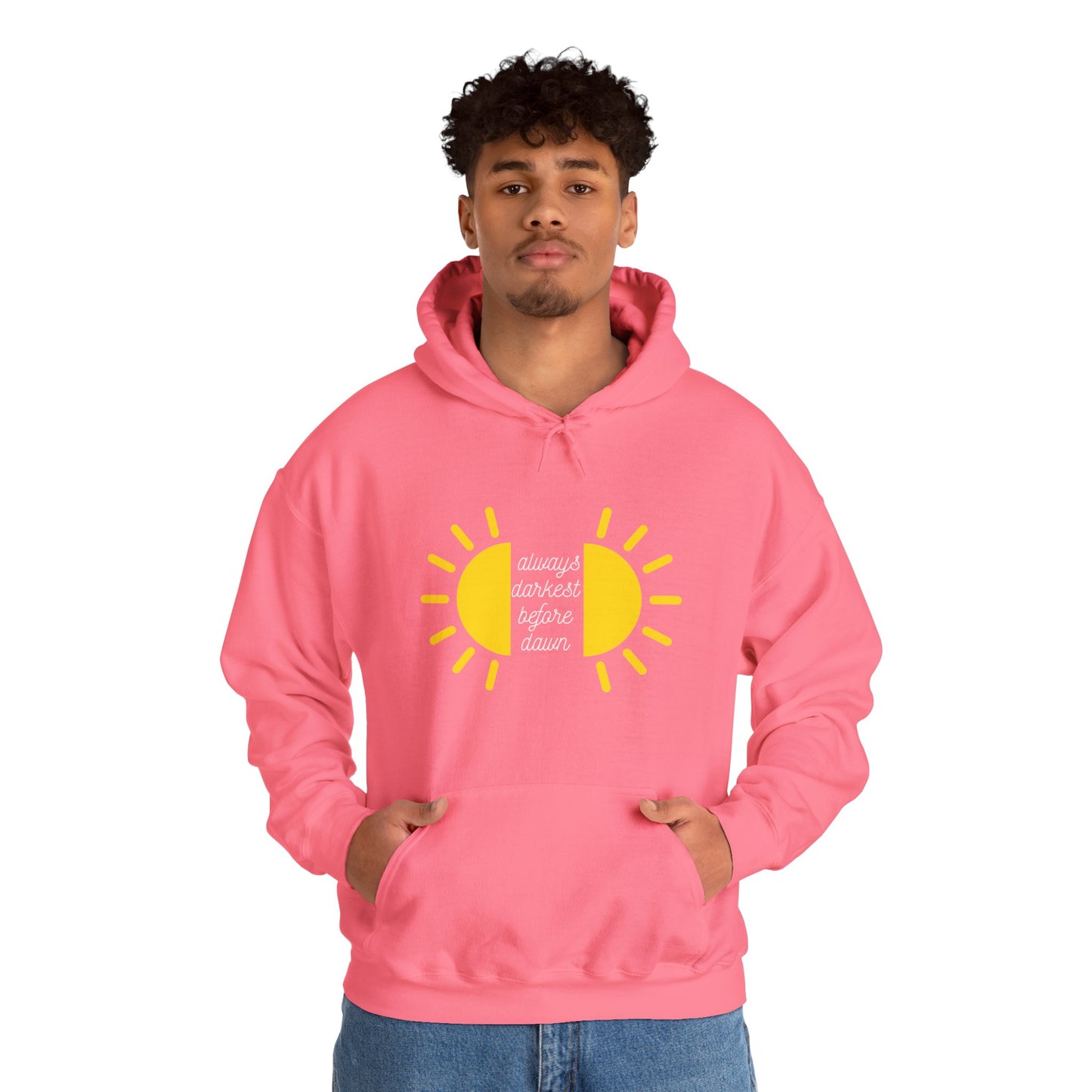 Always Darkest Before The Dawn Hoodie