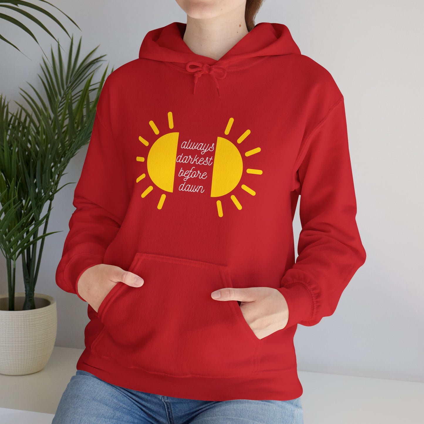 Always Darkest Before The Dawn Hoodie