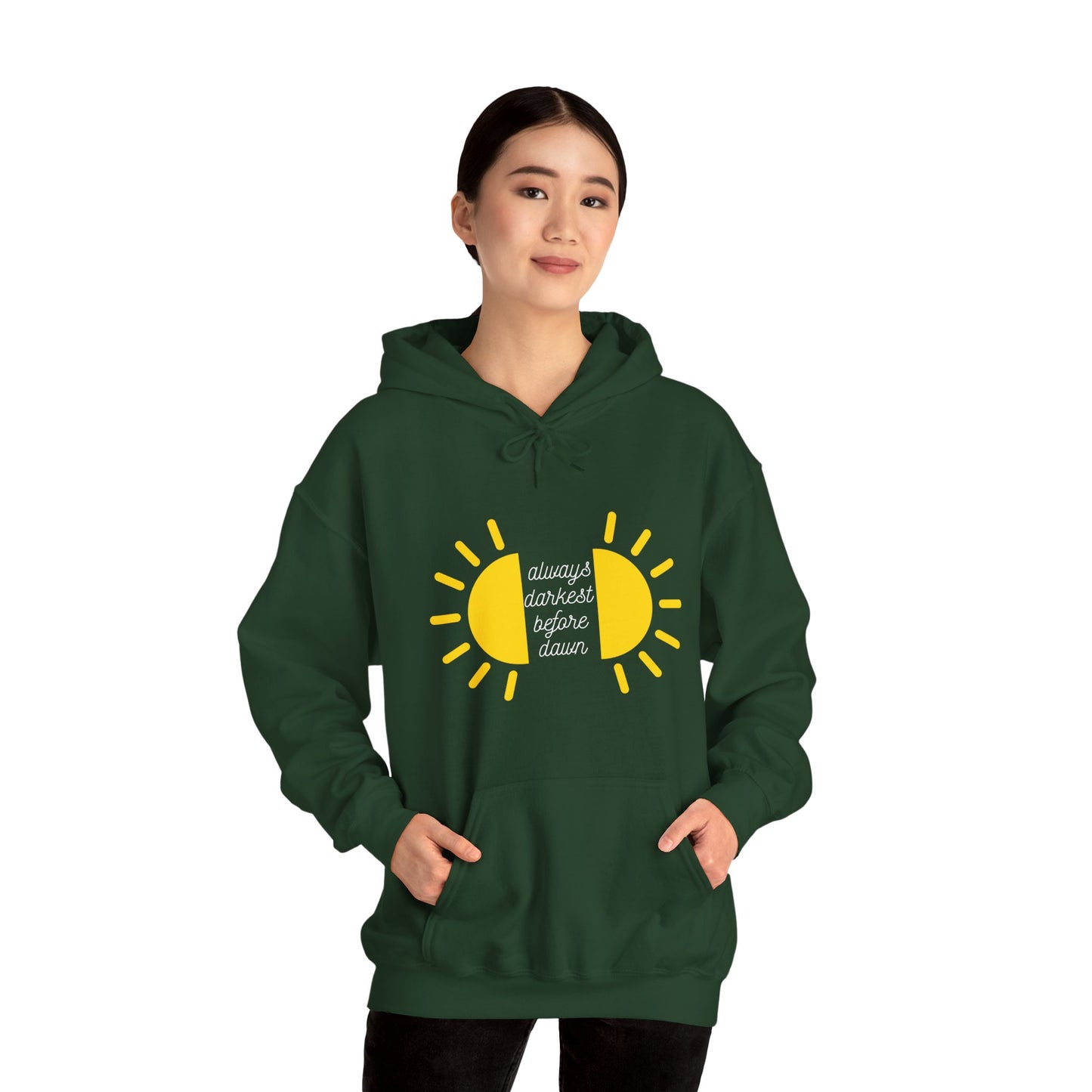 Always Darkest Before The Dawn Hoodie