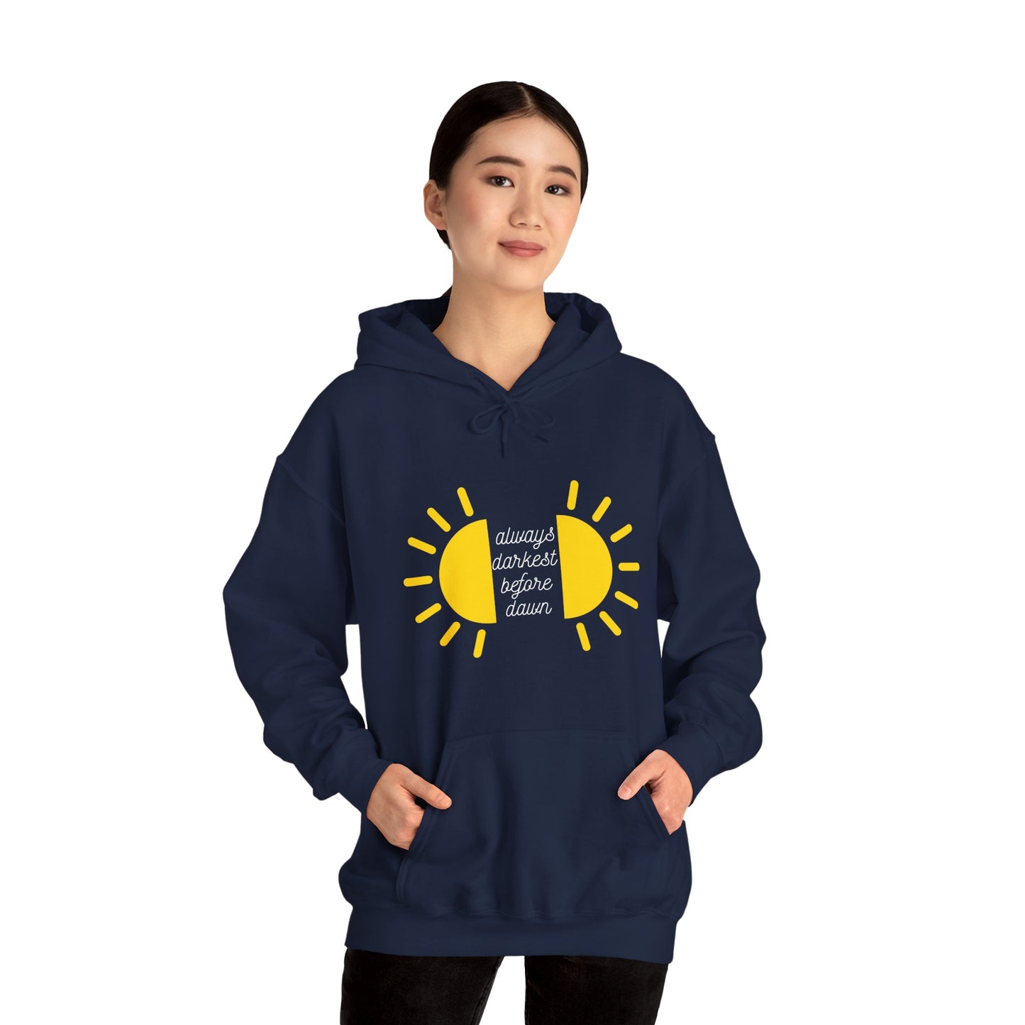 Always Darkest Before The Dawn Hoodie