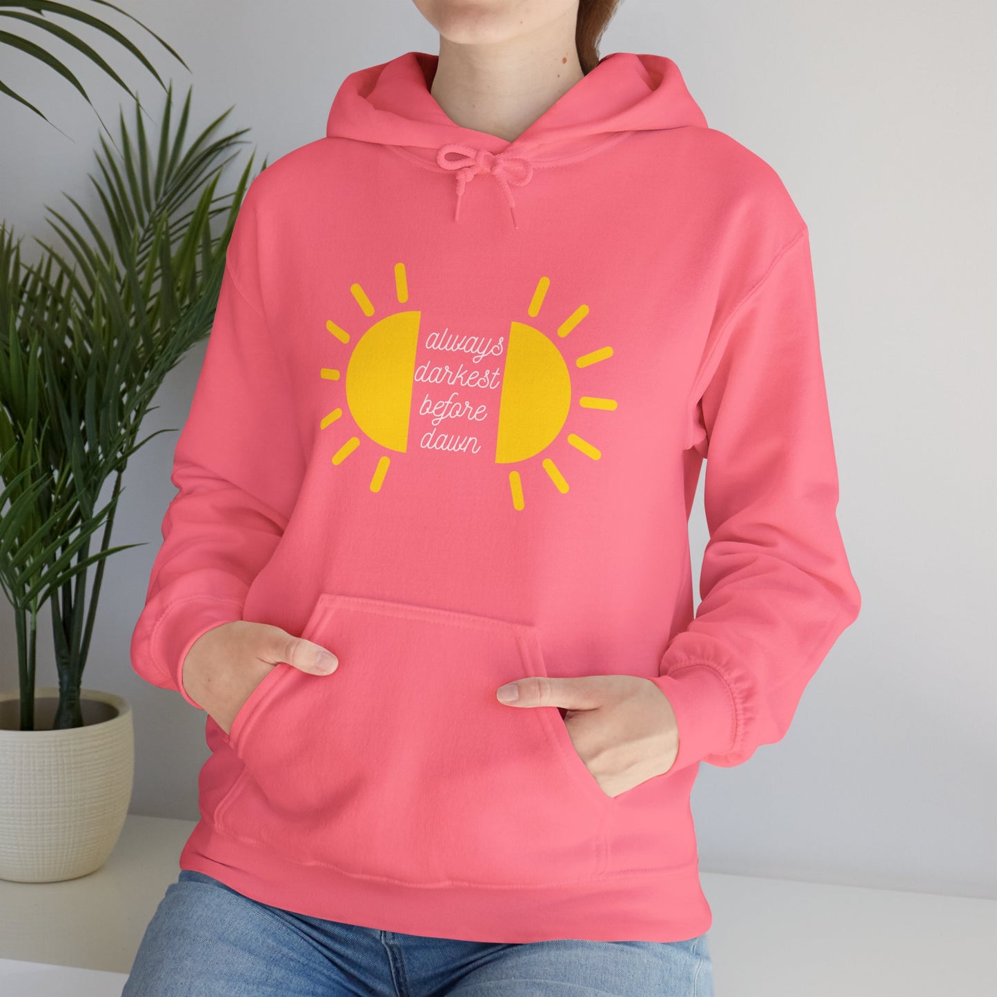 Always Darkest Before The Dawn Hoodie