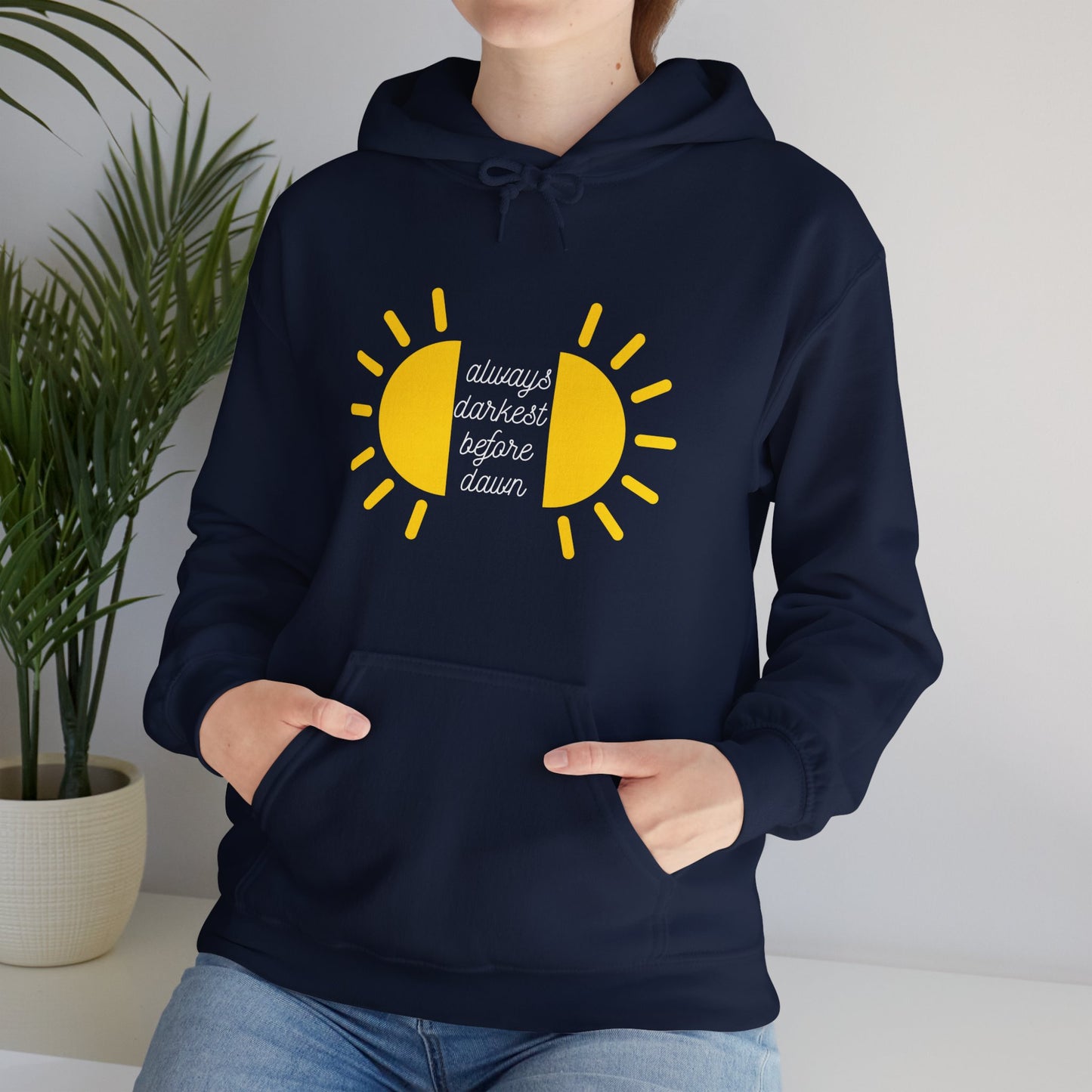 Always Darkest Before The Dawn Hoodie