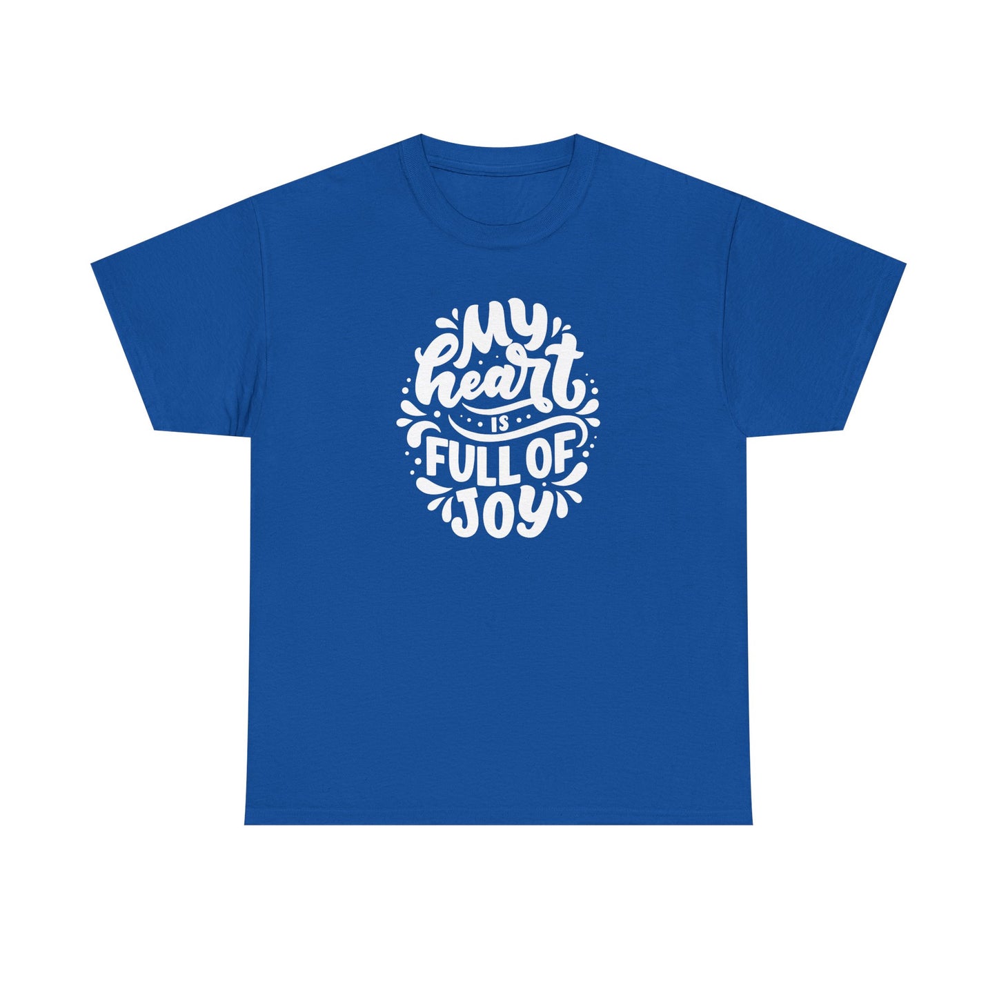 'My Heart Is Full Of Joy' Unisex Tee
