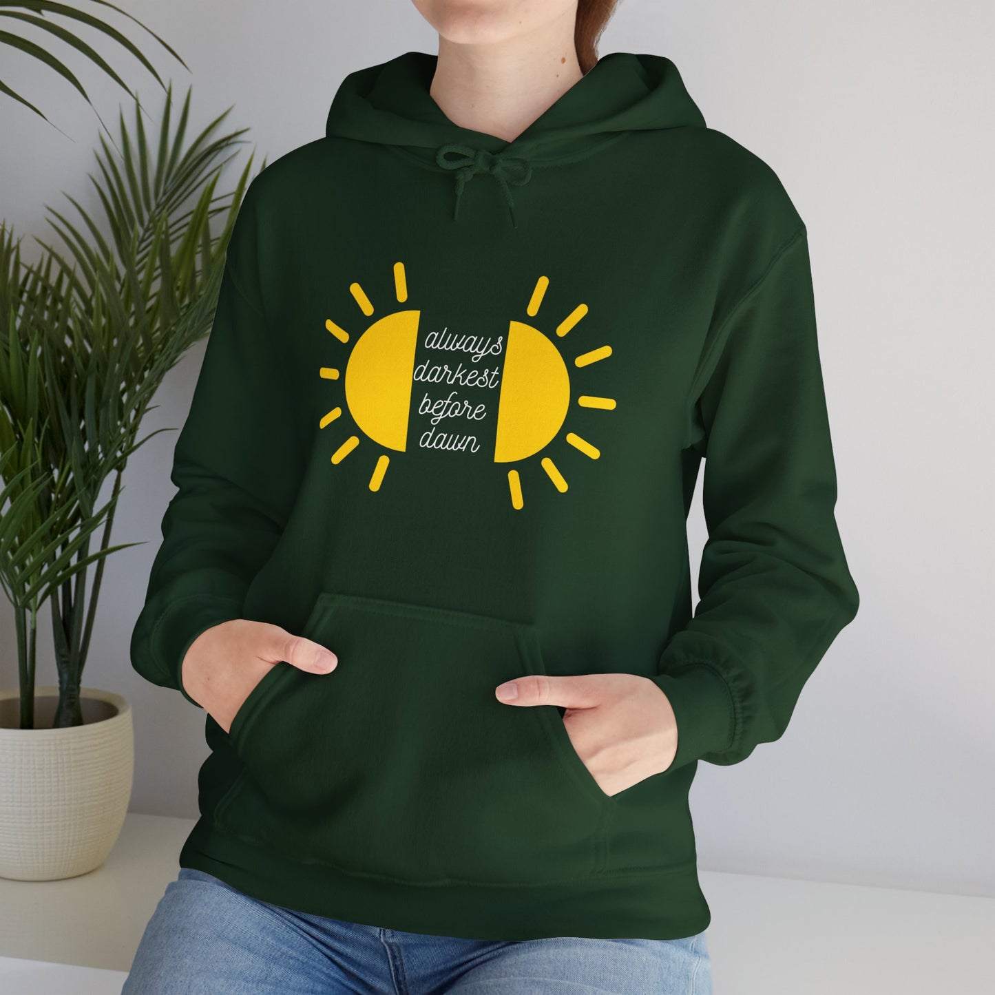 Always Darkest Before The Dawn Hoodie