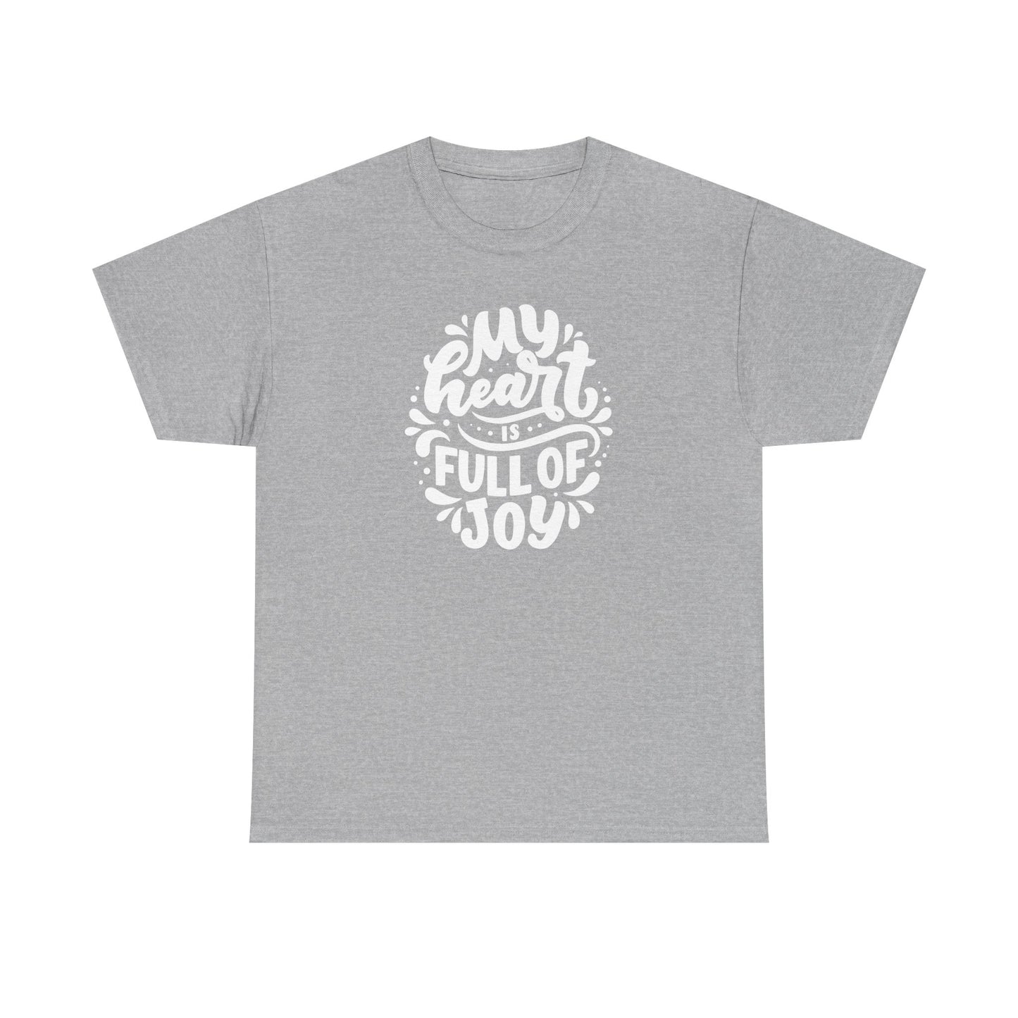 'My Heart Is Full Of Joy' Unisex Tee