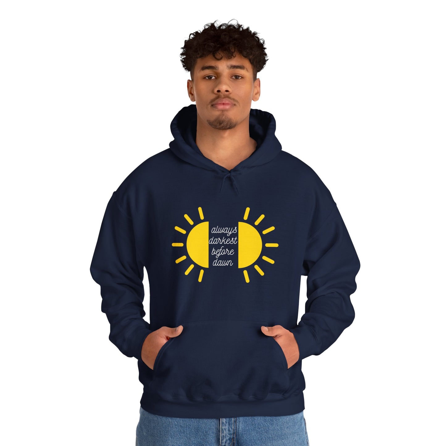 Always Darkest Before The Dawn Hoodie