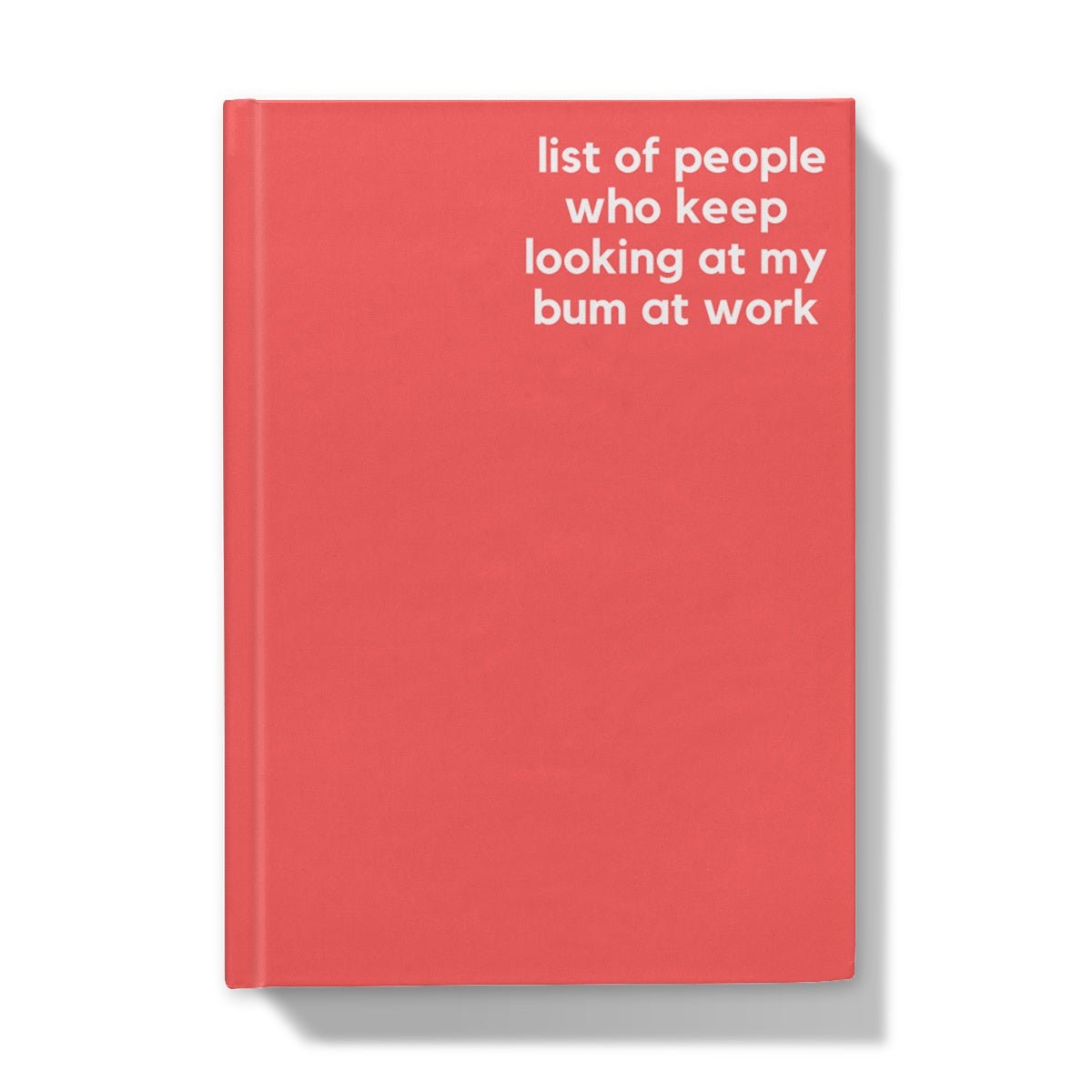 Look At My Bum - Naughty Pad - Light Red Hardback Journal - StarJam Stationery