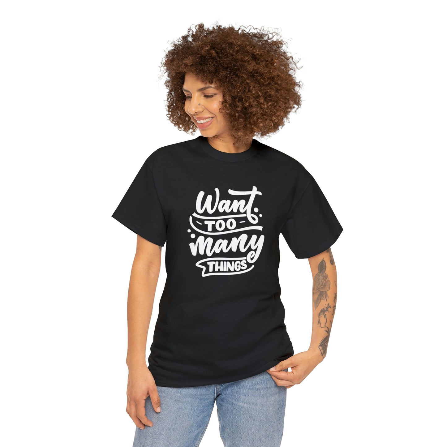 Want Many Motivational T-shirt - Inspiring Graphic Tee For Men And Women | Inspiring Words | Positive Vibes | Unique Design | Perfect Gift | Best Quality Tee